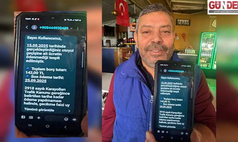 Aracı Olmayan Kazım Kabaca'ya Otoyol Cezası Mesajı Şoku