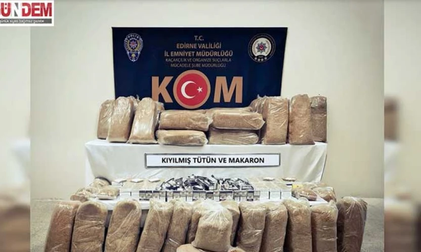 Edirne Emniyeti'nden suç örgütlerine ağır darbe