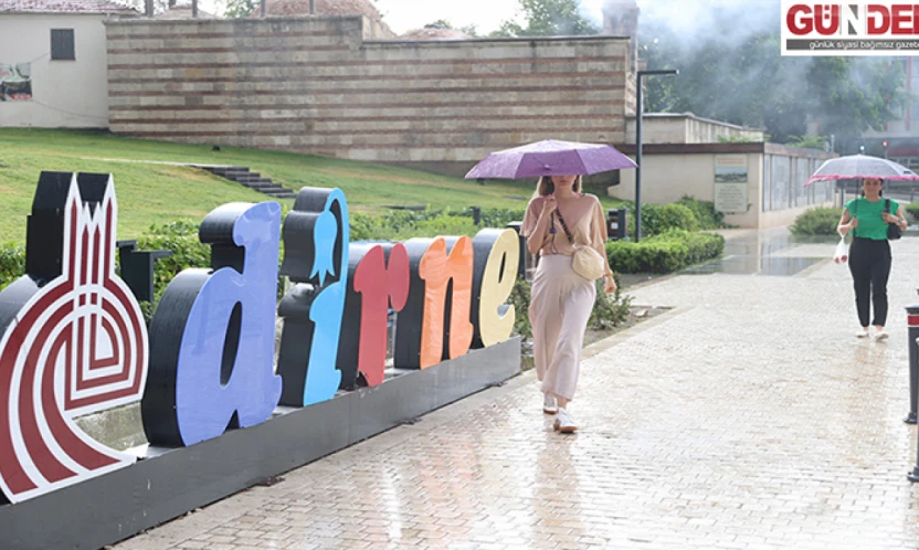 Edirne yeni haftaya yağmurla başlayacak